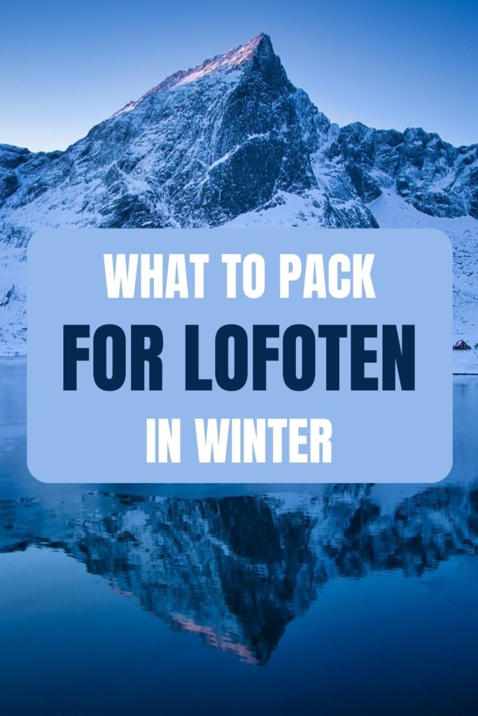 WHAT TO PACK FOR LOFOTEN IN WINTER